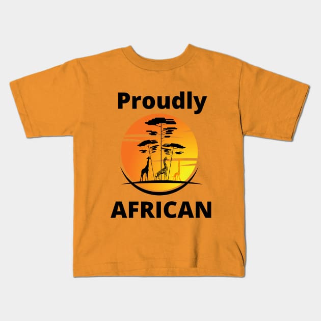 Proud African Kids T-Shirt by Leap Arts